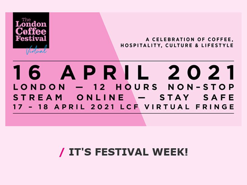 The London Coffe Festival - 16 April 2021 - Online | Grão Especial